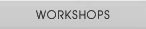 workshops